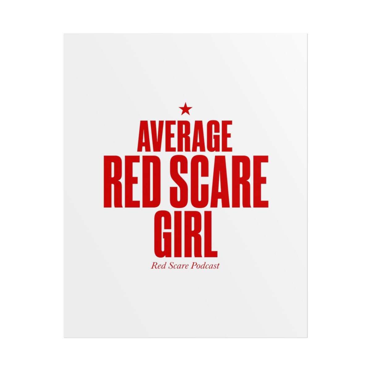 Red Scare "Average Red Scare Girl" Poster - Official Posters & Wall Art merchandise