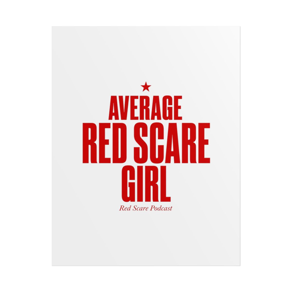 Red Scare "Average Red Scare Girl" Poster - alternate angle 1, merchandise