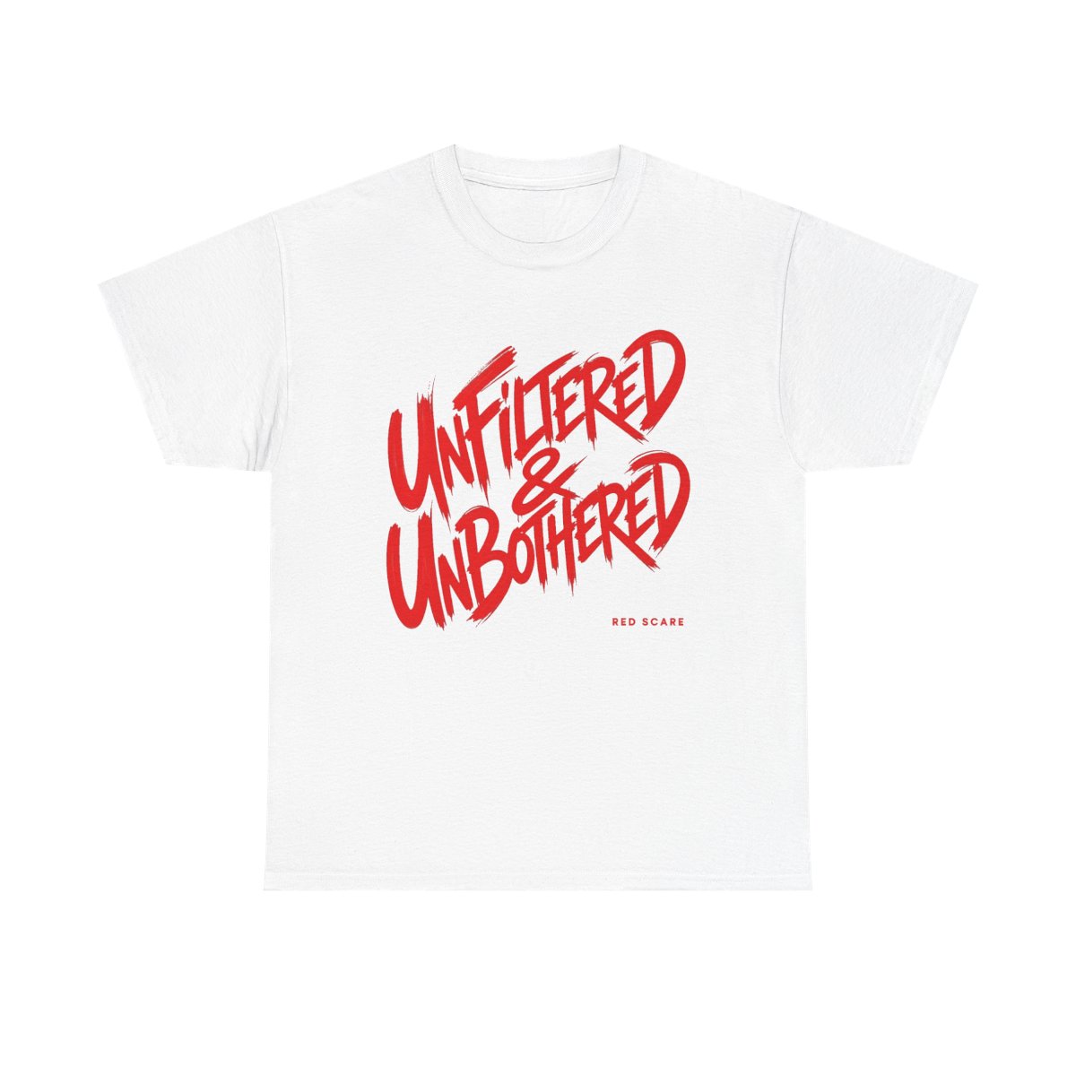 Red Scare "Unfiltered & Unbothered" Unisex Tee